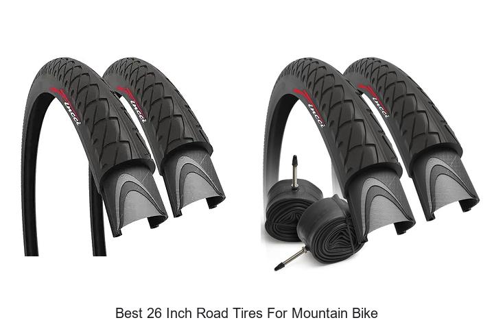 Top 15 Best 26 Inch Road Tires For Mountain Bike Reviewed
