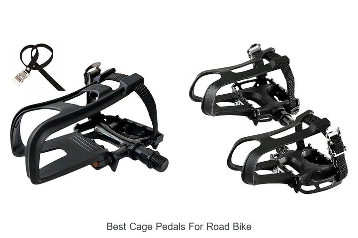 Top 15 Best Cage Pedals for Road Bike You Can’t Miss!