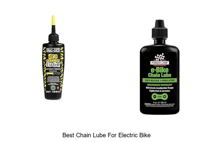 Top 15 Best Chain Lube For Electric Bike You Need Now