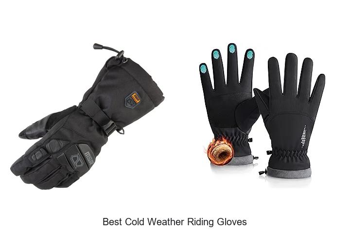 Top 15 Best Cold Weather Riding Gloves You Can’t Miss