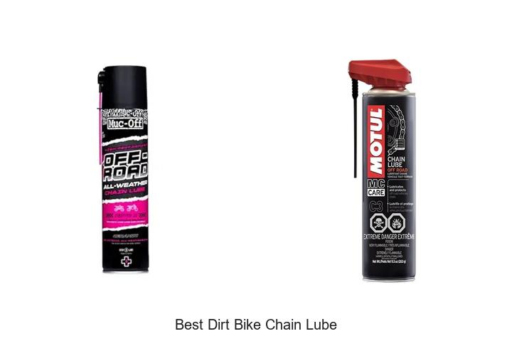Top 15 Best Dirt Bike Chain Lube That Will Blow Your Mind