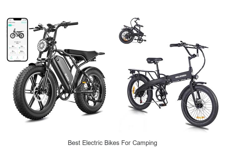 Top 15 Best Electric Bikes for Camping You Can’t Miss!
