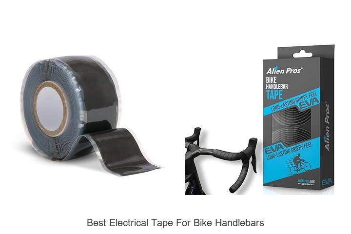 Top 15 Best Electrical Tape for Bike Handlebars Revealed!
