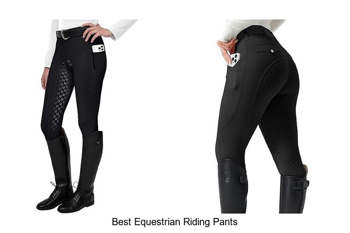 Top 15 Best Equestrian Riding Pants You Can’t Miss