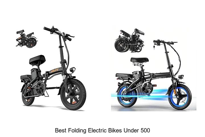 Top 15 Best Folding Electric Bikes Under 500 You Can’t Miss