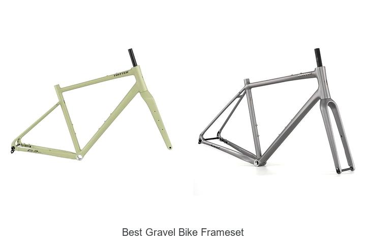 Top 15 Best Gravel Bike Frameset That Will Blow Your Mind