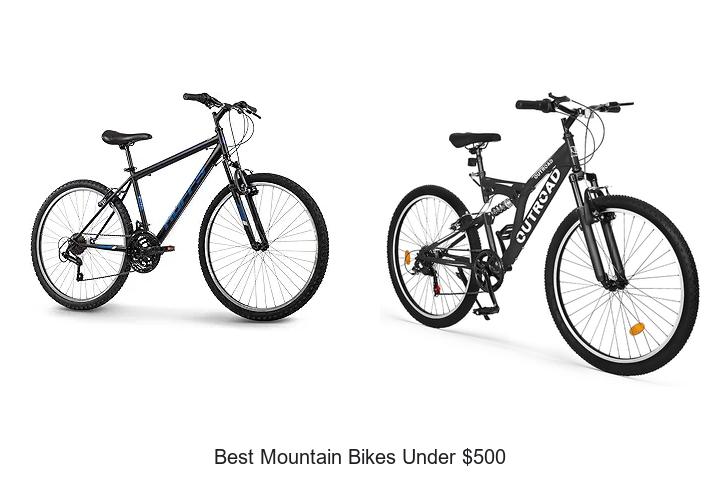 Top 15 Best Mountain Bikes Under $500 You Can’t Miss