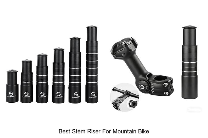 Top 15 Best Stem Riser for Mountain Bike You Need Now