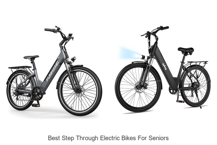 Top 15 Best Step Through Electric Bikes for Seniors Revealed!