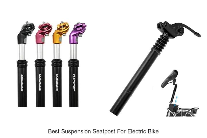 Top 15 Best Suspension Seatpost For Electric Bike Revealed!