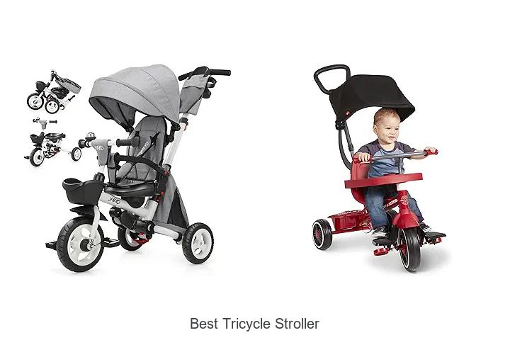 Top 15 Best Tricycle Stroller That Parents Swear By
