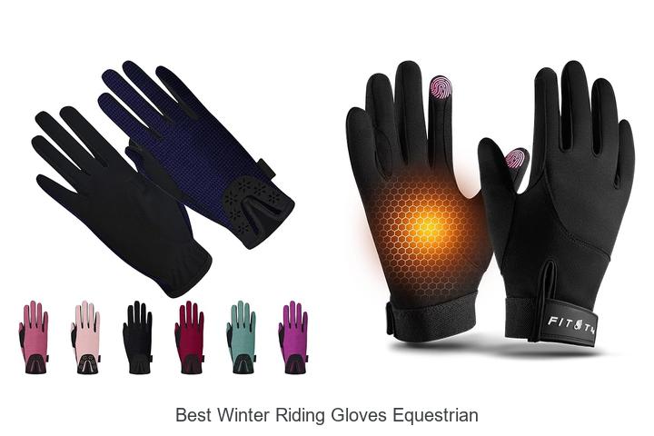 Top 15 Best Winter Riding Gloves Equestrian – Must See!