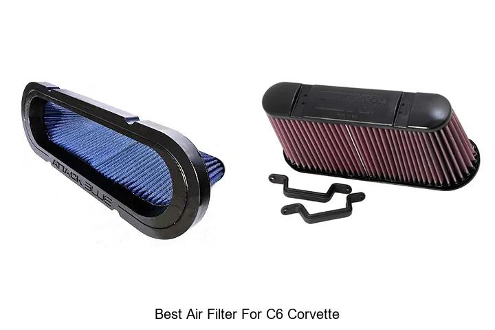 Top 15 Best Air Filter For C6 Corvette You Can’t Miss!