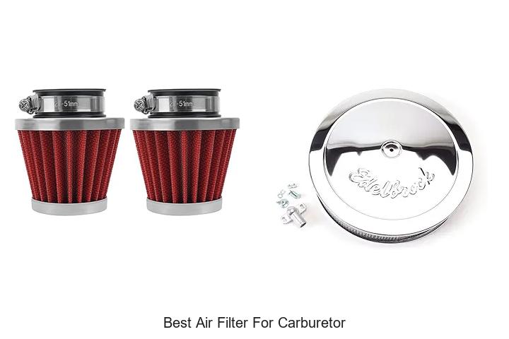 Top 15 Best Air Filter For Carburetor You Can’t Miss!