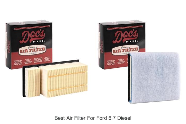 Top 15 Best Air Filter For Ford 6.7 Diesel You Can’t Miss