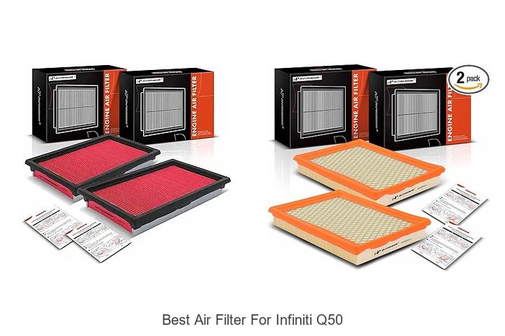 Top 15 Best Air Filter for Infiniti Q50 You Can’t Miss
