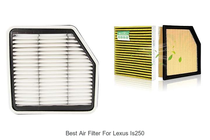Top 15 Best Air Filter for Lexus IS250 You Can’t Miss