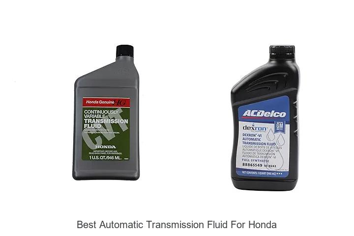 Top 12 Best Automatic Transmission Fluid for Honda Revealed
