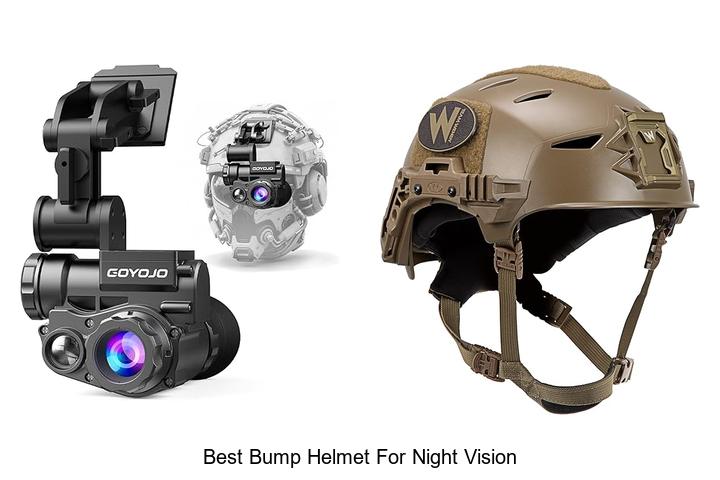 Top 15 Best Bump Helmet For Night Vision You Need Now