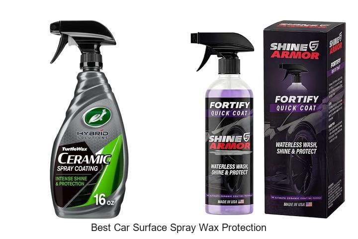 Top 15 Best Car Surface Spray Wax Protection You Need Now