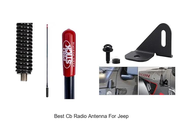 Top 12 Best CB Radio Antenna For Jeep That Boost Signal Fast