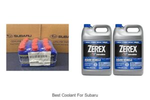 Top 12 Best Coolant For Subaru That Will Boost Performance!