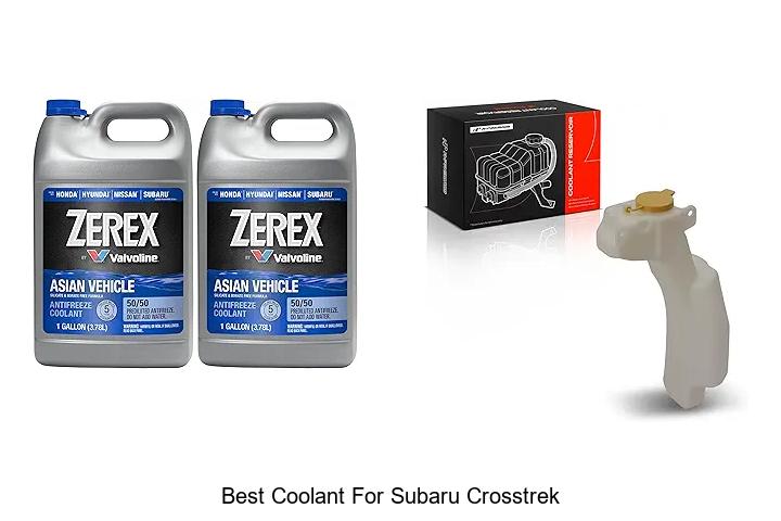 Top 12 Best Coolant For Subaru Crosstrek You Can’t Miss!