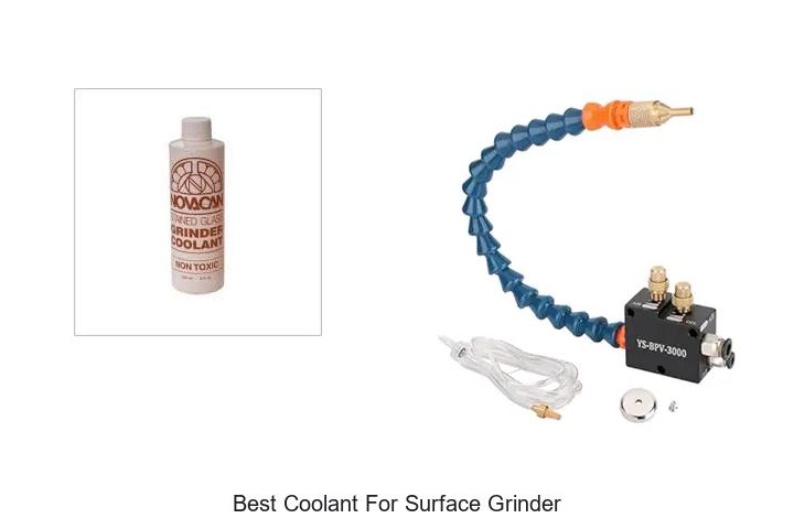 Top 12 Best Coolant For Surface Grinder You Must Try Now