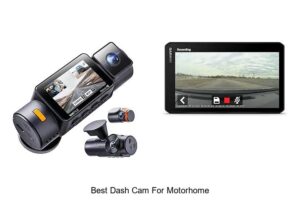 Top 12 Best Dash Cam For Motorhome You Can’t Miss!