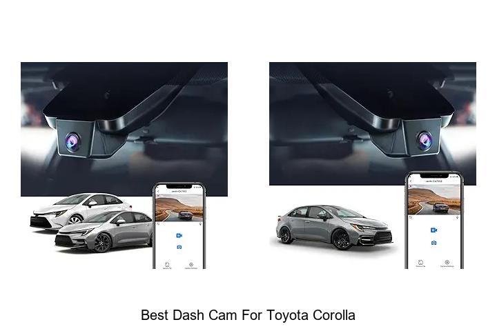 Top 15 Best Dash Cam for Toyota Corolla You Must See!
