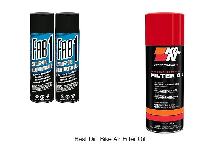 Top 12 Best Dirt Bike Air Filter Oil That Boost Performance