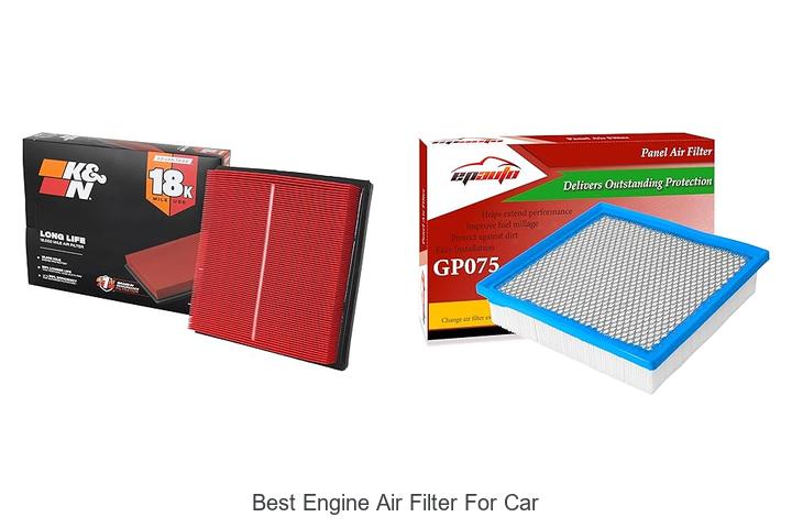 Top 15 Best Engine Air Filter For Car You Can’t Miss!
