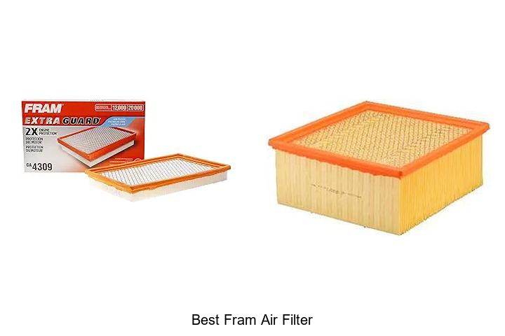Top 15 Best Fram Air Filter That Will Blow Your Mind!