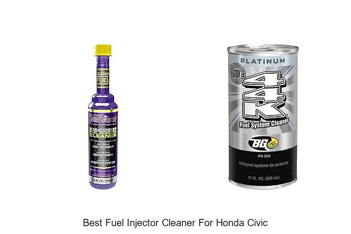 Top 12 Best Fuel Injector Cleaner For Honda Civic Revealed!