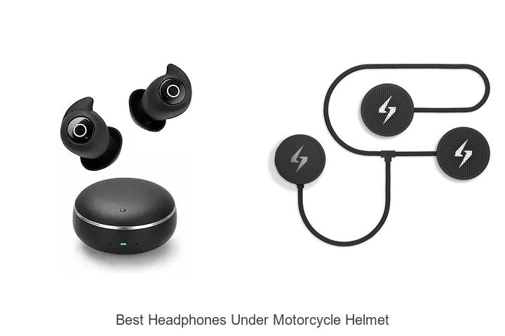 Top 15 Best Headphones Under Motorcycle Helmet You Need Now