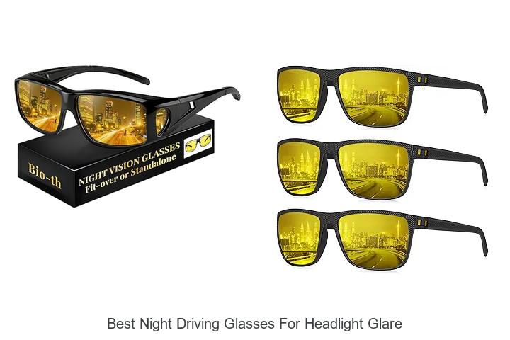 Top 12 Best Night Driving Glasses For Headlight Glare Now!