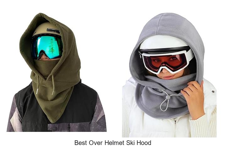 Top 15 Best Over Helmet Ski Hood That Will Blow Your Mind
