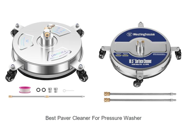 Top 12 Best Paver Cleaner For Pressure Washer You Need!
