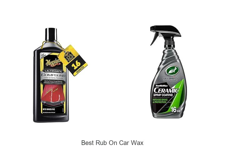 Top 12 Best Rub On Car Wax That Will Blow Your Mind!