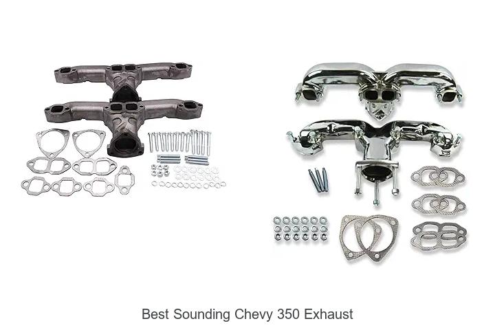 Top 12 Best Sounding Chevy 350 Exhaust That Roar Loud
