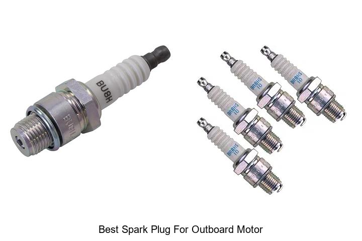 Top 12 Best Spark Plug For Outboard Motor You Need Now