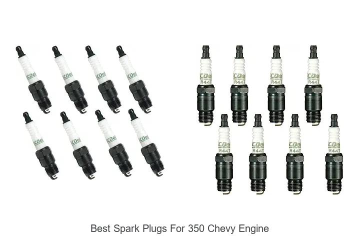Top 12 Best Spark Plugs for 350 Chevy Engine That WOW!