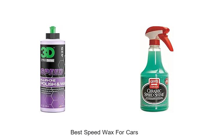 Top 12 Best Speed Wax For Cars That Will Blow Your Mind
