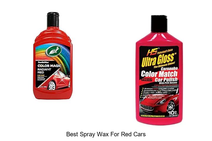 Top 12 Best Spray Wax For Red Cars That WOW Every Shine