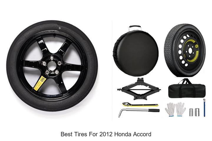 Top 15 Best Tires for 2012 Honda Accord That Shock Experts