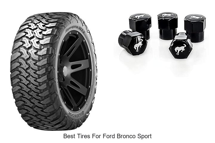 Top 15 Best Tires For Ford Bronco Sport You Can’t Miss!