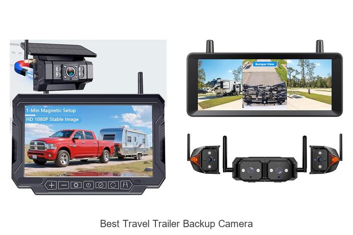 Top 15 Best Travel Trailer Backup Camera You Need Now!