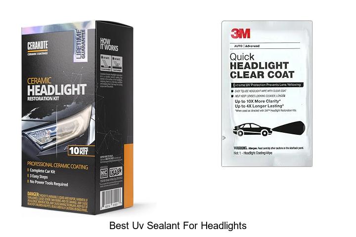 Top 12 Best UV Sealant for Headlights That Lasts Forever