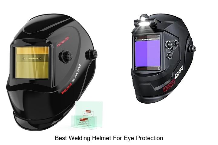 Top 15 Best Welding Helmet for Eye Protection Revealed!