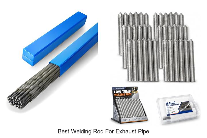Top 12 Best Welding Rod for Exhaust Pipe You Need Today